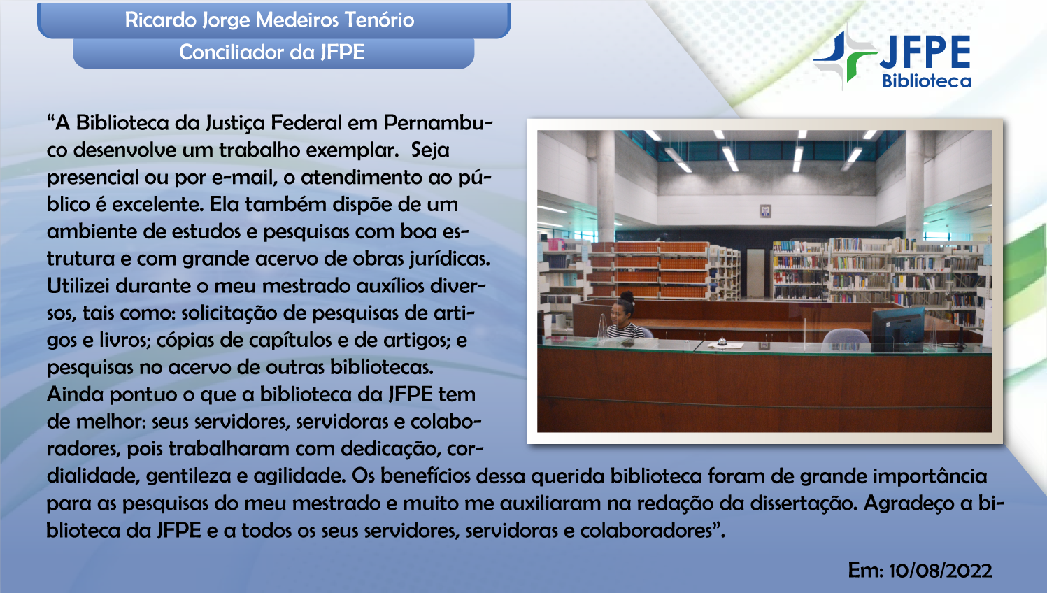 Depoimento sobre a Biblioteca de Ricardo Jorge Medeiros
                                        Tenório